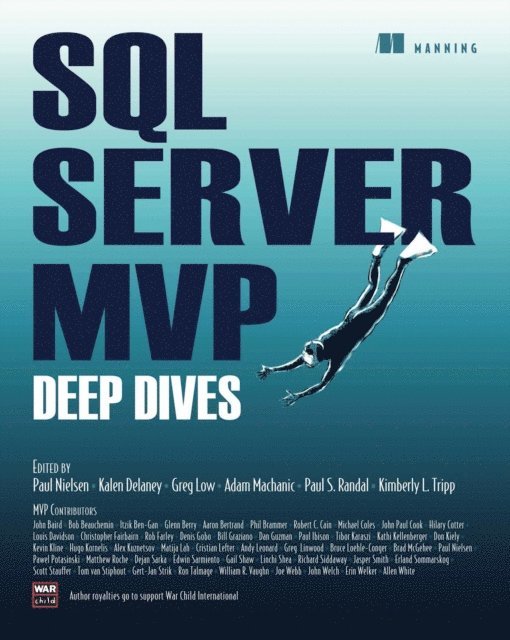 Paul Nielsen, Adam Machanic, Kimberly Tripp, Paul S. Randal - SQL Server MVP Deep Dives, E-bok