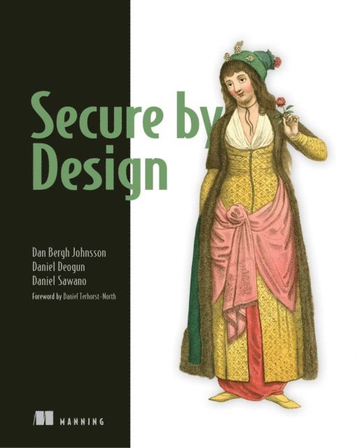 Daniel Deogun, Dan Bergh Johnsson, Daniel Sawano - Secure by Design, E-bok