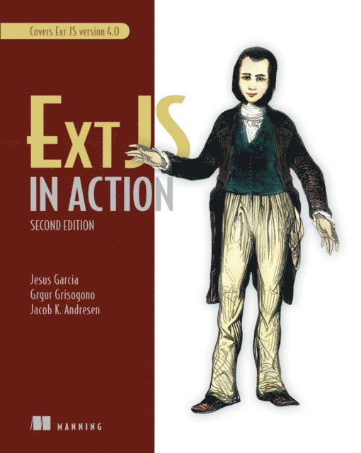 Jesus Garcia, Jacob Andresen, Grgur Grisogono - Ext JS in Action, E-bok