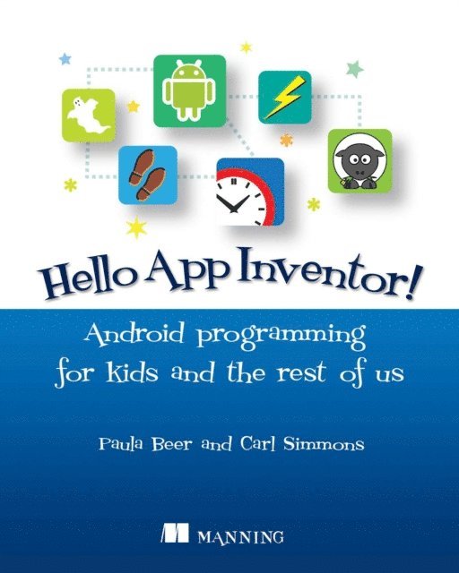 Carl Simmons, Paula Beer - Hello App Inventor!, E-bok