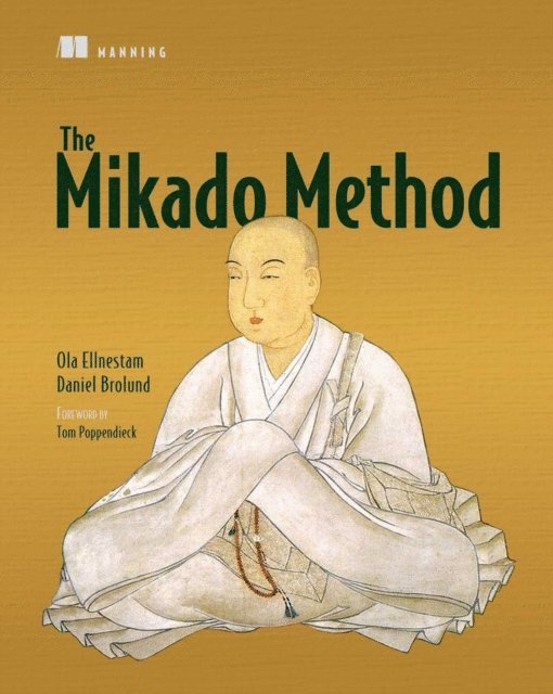 Ola Ellnestam, Daniel Brolund - Mikado Method, E-bok