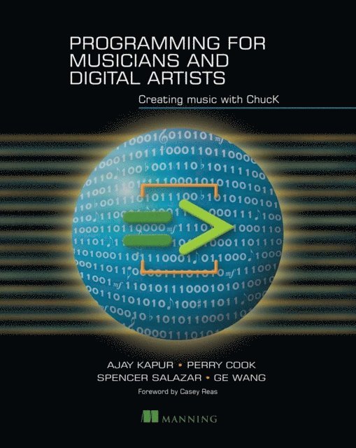 Perry Cook, Ge Wang, Ajay Kapur, Spencer Salazar - Programming for Musicians and Digital Artists, E-bok
