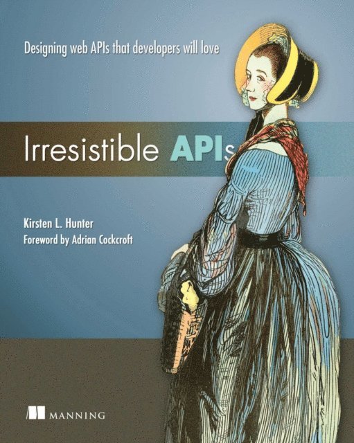 Kirsten Hunter - Irresistible APIs, E-bok