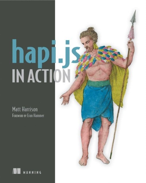 Matt Harrison - hapi.js in Action, E-bok