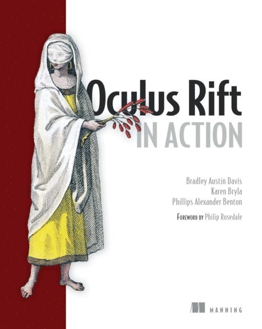 Brad Davis, Karen Bryla, Alex Benton - Oculus Rift in Action, E-bok