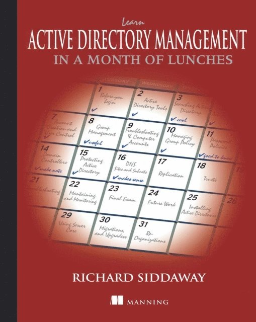 Richard Siddaway - Learn Active Directory Management in a Month of Lunches, E-bok