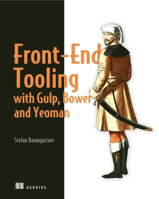 Stefan Baumgartner - Front-End Tooling with Gulp, Bower, and Yeoman, E-bok. Tillgänglighet: Lägg i varukorg