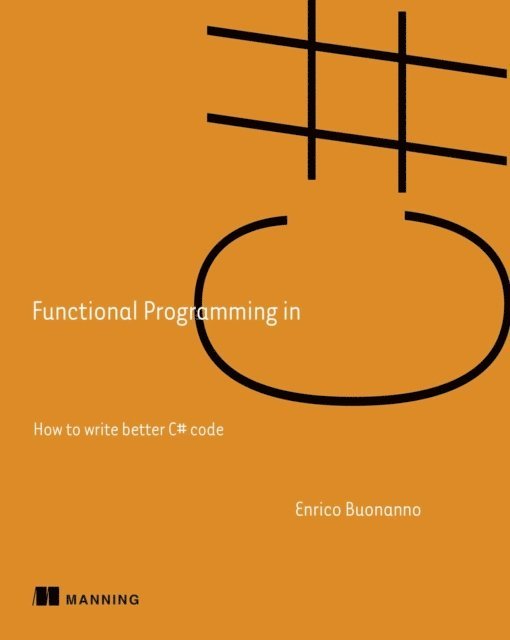 Enrico Buonanno - Functional Programming in C#, E-bok