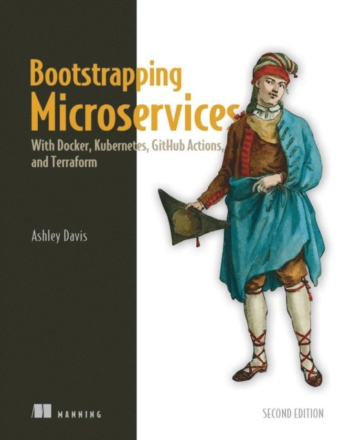 Ashley Davis - Bootstrapping Microservices, Second Edition, E-bok