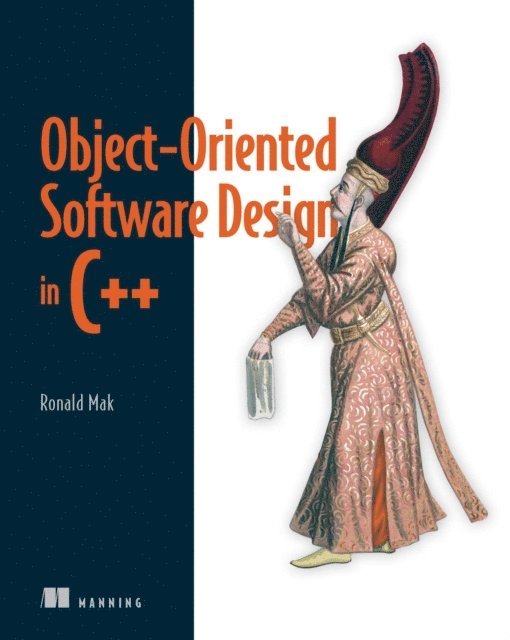 Ronald Mak - Object-Oriented Software Design in C++, E-bok