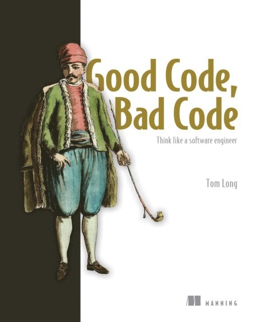 Tom Long - Good Code, Bad Code, E-bok