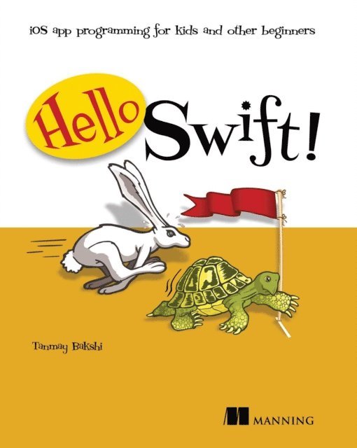 Tanmay Bakshi, Puneet Bakshi - Hello Swift!, E-bok