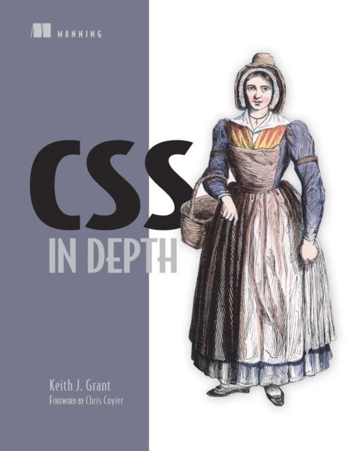 Keith Grant - CSS in Depth, E-bok