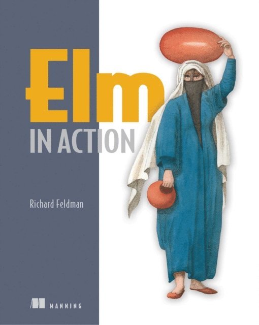 Richard Feldman - Elm in Action, E-bok