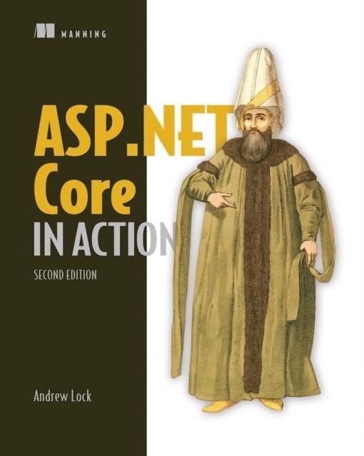 Andrew Lock - ASP.NET Core in Action, Second Edition, E-bok