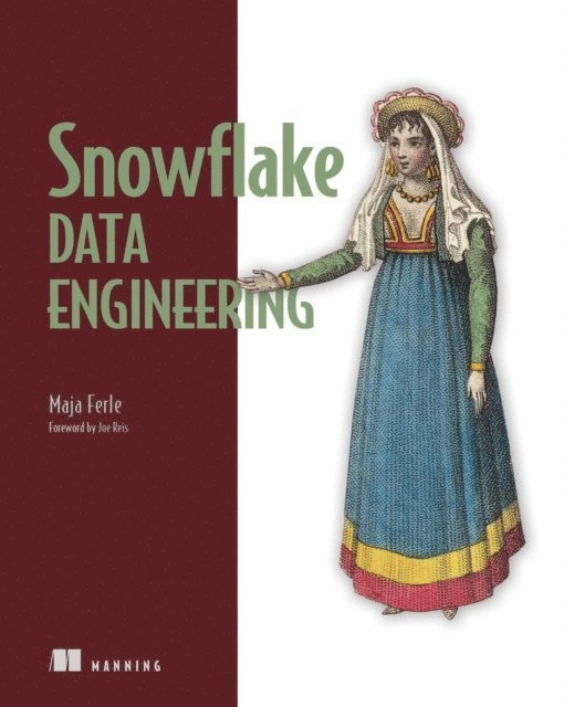 Maja Ferle - Snowflake Data Engineering, E-bok