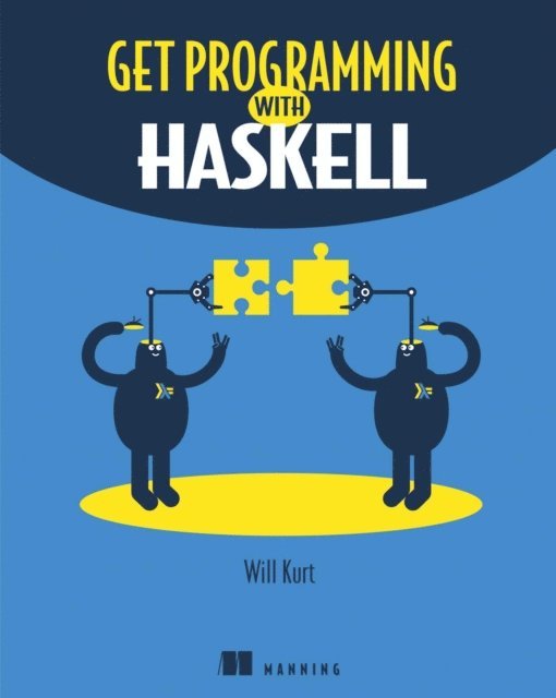 Will Kurt - Get Programming with Haskell, E-bok