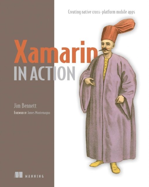 Jim Bennett - Xamarin in Action, E-bok