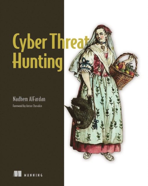 Nadhem AlFardan - Cyber Threat Hunting, E-bok