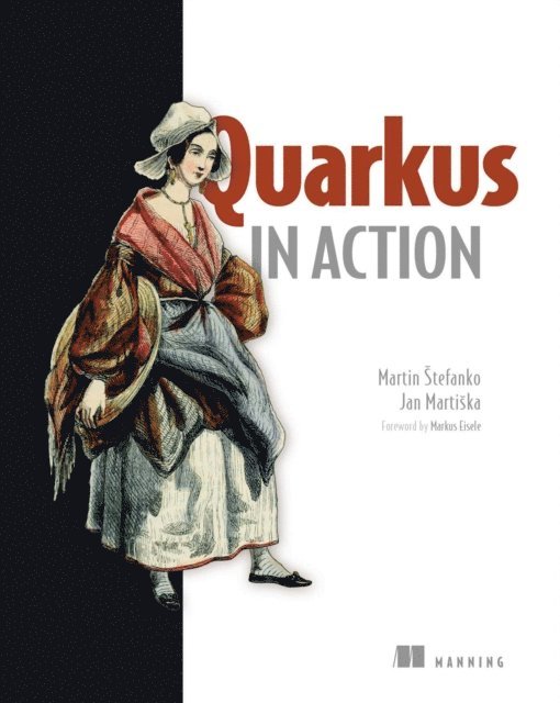 Martin Stefanko - Quarkus in Action, E-bok. Tillgänglighet: Lägg i varukorg