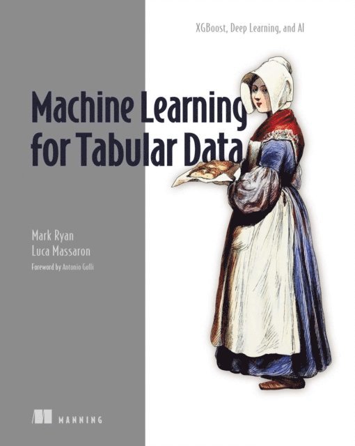 Luca Massaron, Mark Ryan - Machine Learning for Tabular Data, E-bok