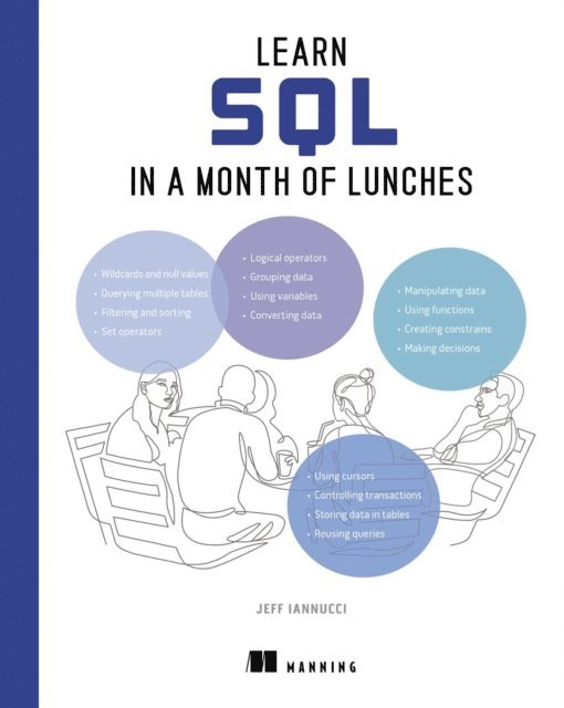 Jeff Iannucci - Learn SQL in a Month of Lunches, E-bok