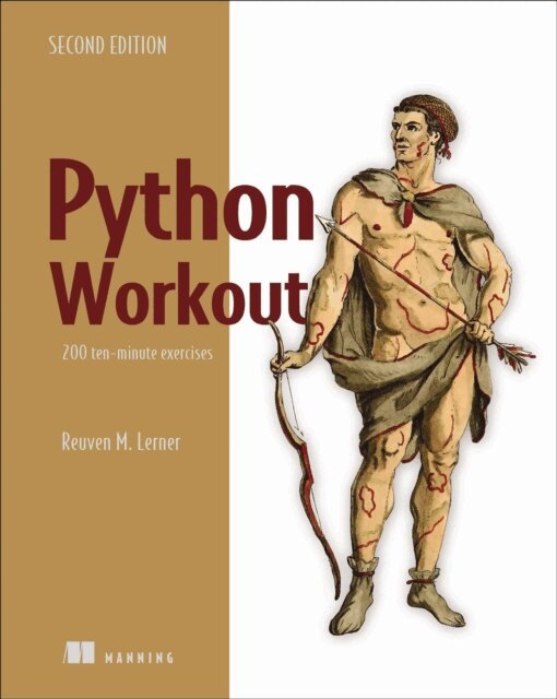 Reuven Lerner - Python Workout, Second Edition, E-bok