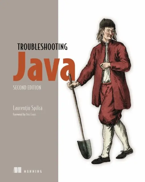 Laurentiu Spilca - Troubleshooting Java, Second Edition, E-bok. Tillgänglighet: Lägg i varukorg