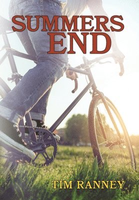 Tim Ranney - Summers End, Inbunden