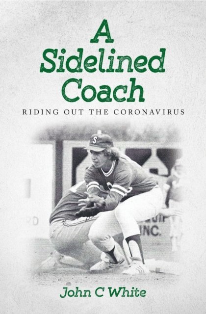 John C White - Sidelined Coach, E-bok
