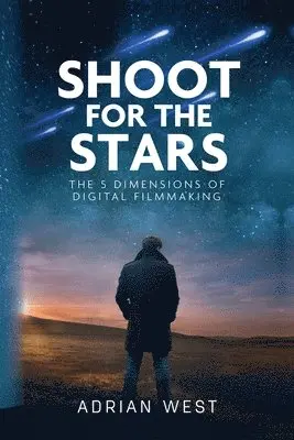 Adrian West - Shoot For The Stars, Häftad. Tillgänglighet: Lägg i varukorg