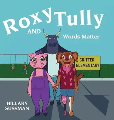 Hillary Sussman - Roxy and Tully, Inbunden. Tillgänglighet: Lägg i varukorg