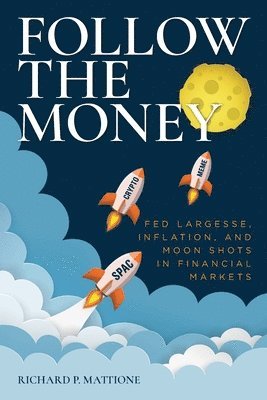 Richard P Mattione - Follow the Money, Häftad