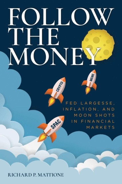 Richard P. Mattione - Follow the Money, E-bok