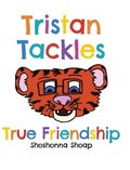 Tristan Tackles True Friendship