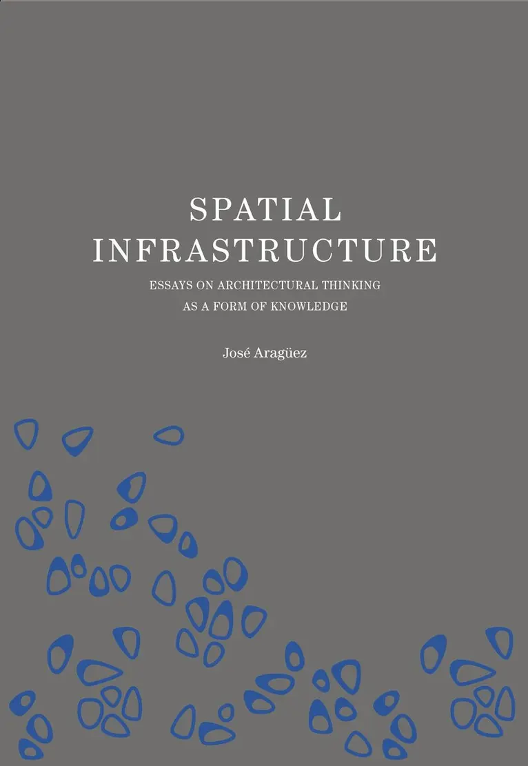 Jose Araguez - Spatial Infrastructure, Häftad. Tillgänglighet: Lägg i varukorg