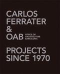 Carlos Ferrater &; OAB, Office of Architecture Barcelona (2 Vol. Set)