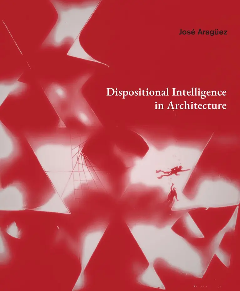 Jose Araguez - Dispositional Intelligence in Architecture, Inbunden. Tillgänglighet: Lägg i varukorg
