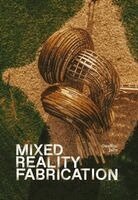 Gwyllim Jahn, Philippa Jahn - Mixed Reality Fabrication, Häftad