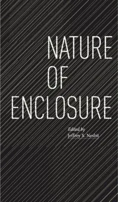 Jeffrey S Nesbit - Nature of Enclosure, Häftad. Tillgänglighet: Tillfälligt slut