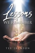 Lessons We Remember