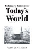 Yesterday's Sermons for Today's World