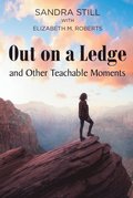 Out on a Ledge and Other Teachable Moments