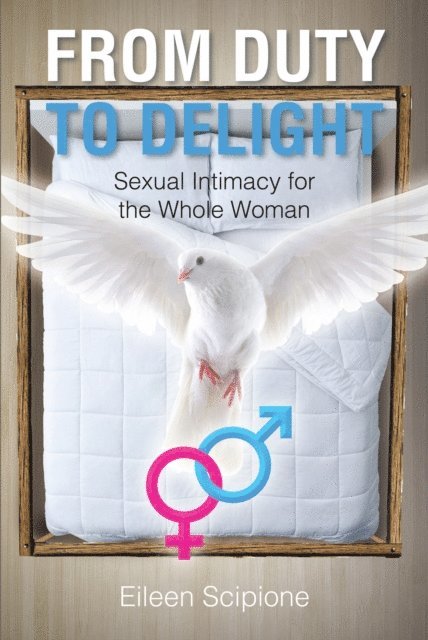 Eileen Scipione - From Duty to Delight, E-bok. Tillgänglighet: Lägg i varukorg