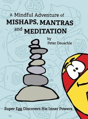 Peter Deuschle - Mindful Adventure of Mishaps, Mantras and Meditation, Inbunden. Tillgänglighet: Lägg i varukorg