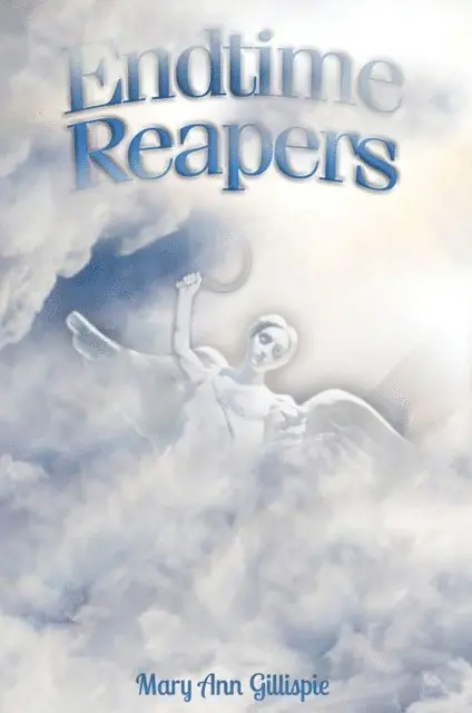 Mary Ann Gillspie - Endtime Reapers, E-bok. Tillgänglighet: Lägg i varukorg