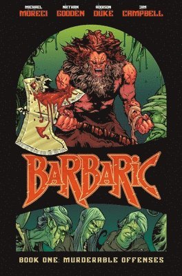 Michael Moreci, Adrian F. Wassel - Barbaric Vol. 1, Inbunden. Tillgänglighet: Lägg i varukorg