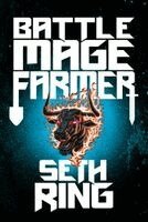 Battle Mage Farmer, Book 1