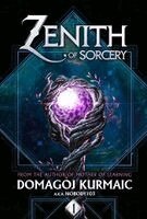 Domagoj Kurmaic, nobody103 - Zenith of Sorcery, Book 1, Inbunden. Tillgänglighet: Kommande