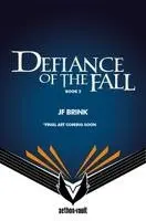 J.F. Brink, TheFirstDefier - Defiance of the Fall, Book 2, Inbunden. Tillgänglighet: Kommande